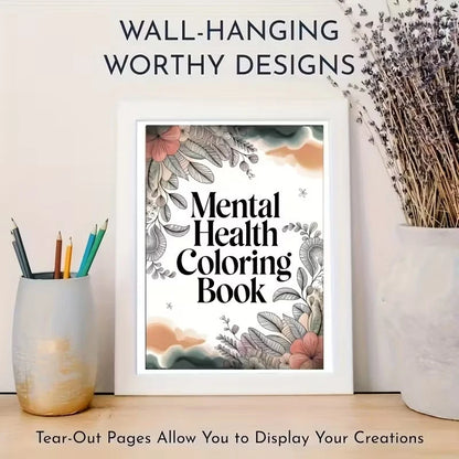 Coloring Book Psychological Health with Inspirational Quotes Suitable for Adults To Relax and Unwind