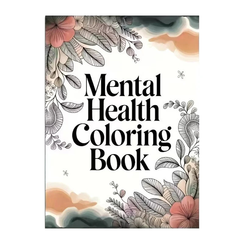 Coloring Book Psychological Health with Inspirational Quotes Suitable for Adults To Relax and Unwind